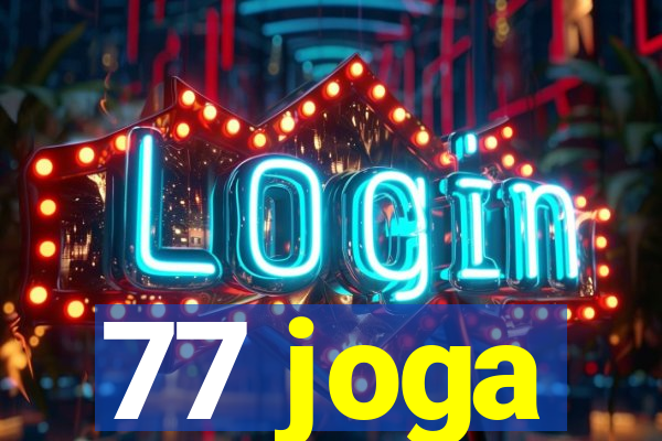 77 joga