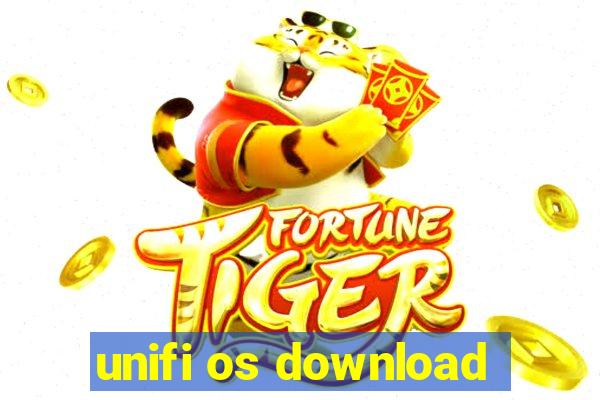 unifi os download