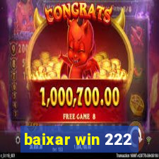 baixar win 222