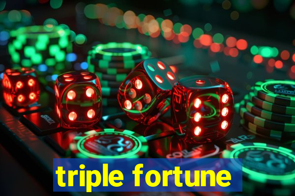 triple fortune