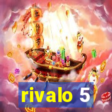 rivalo 5