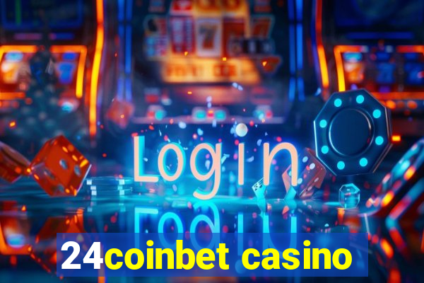 24coinbet casino