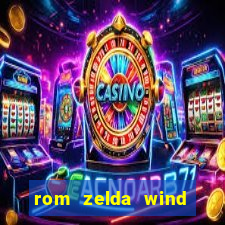 rom zelda wind waker pt br