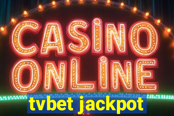 tvbet jackpot