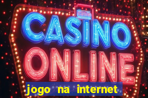 jogo na internet que ganha dinheiro de verdade