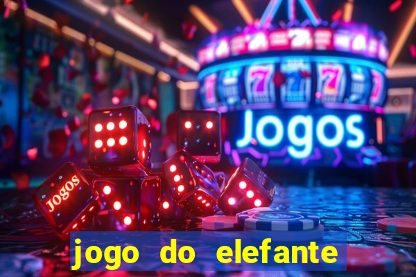 jogo do elefante que ganha dinheiro