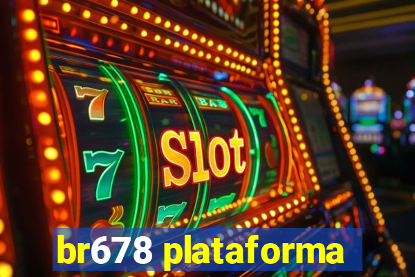 br678 plataforma