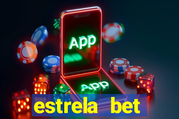 estrela bet deposito mínimo