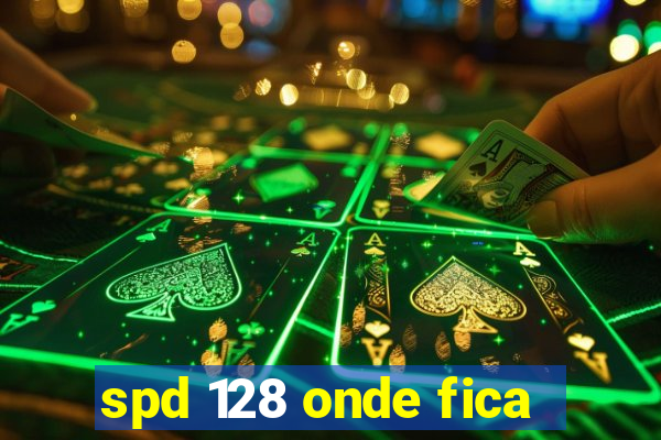 spd 128 onde fica