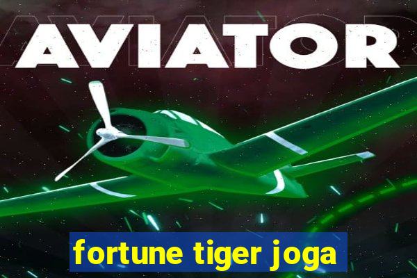 fortune tiger joga