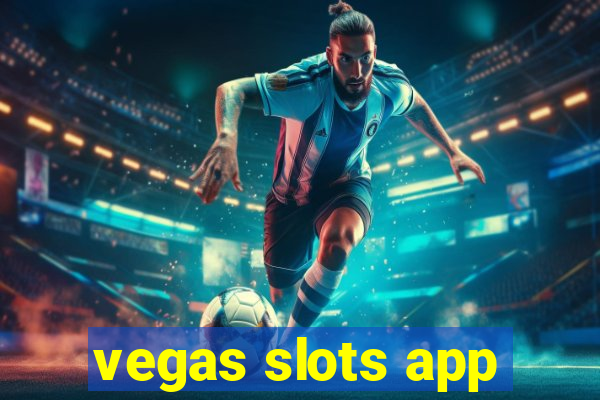 vegas slots app