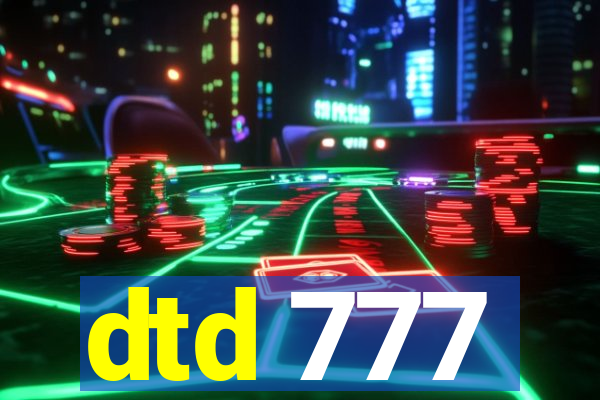 dtd 777