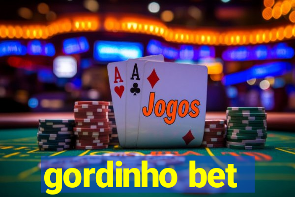 gordinho bet