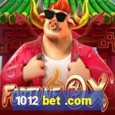 1012 bet .com