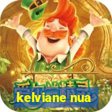 kelviane nua