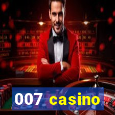 007 casino