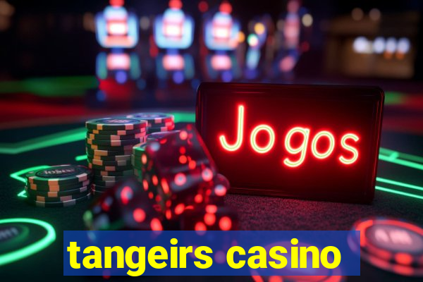 tangeirs casino