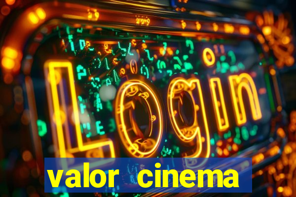 valor cinema shopping paralela