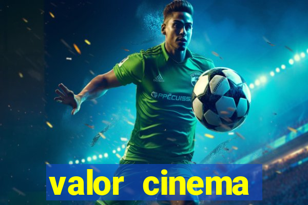 valor cinema shopping paralela