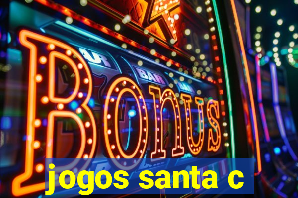 jogos santa c