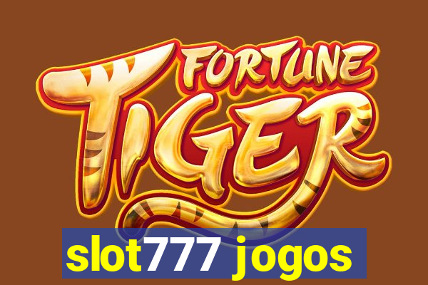 slot777 jogos