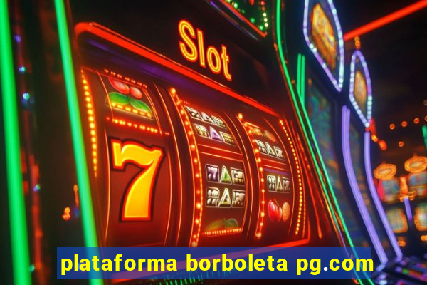 plataforma borboleta pg.com