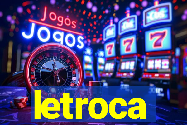 letroca