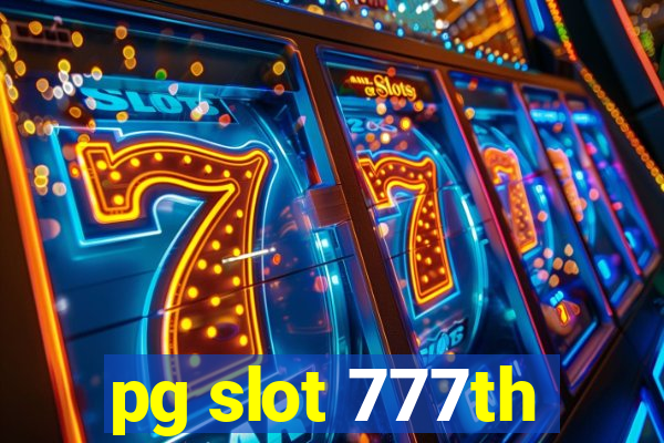 pg slot 777th