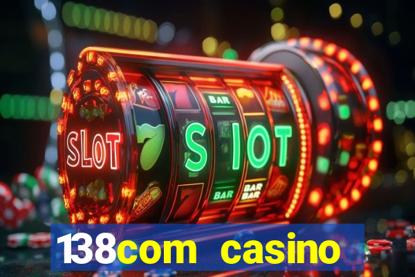 138com casino sister sites