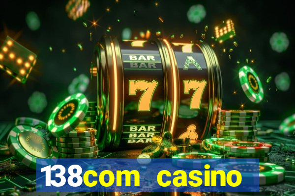 138com casino sister sites