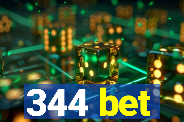 344 bet