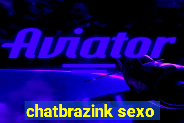 chatbrazink sexo