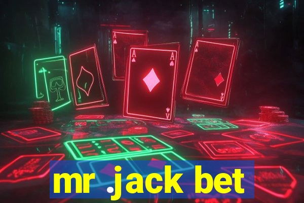 mr .jack bet