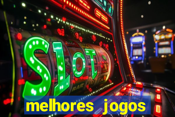 melhores jogos slots casino