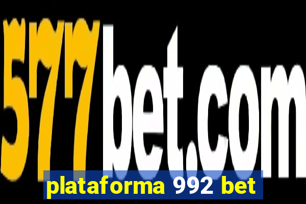 plataforma 992 bet