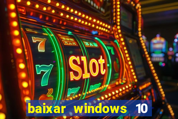 baixar windows 10 mega lite