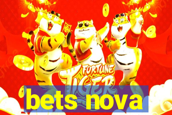 bets nova