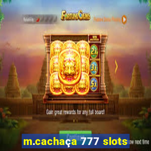 m.cachaça 777 slots