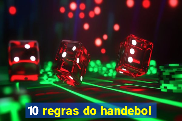 10 regras do handebol