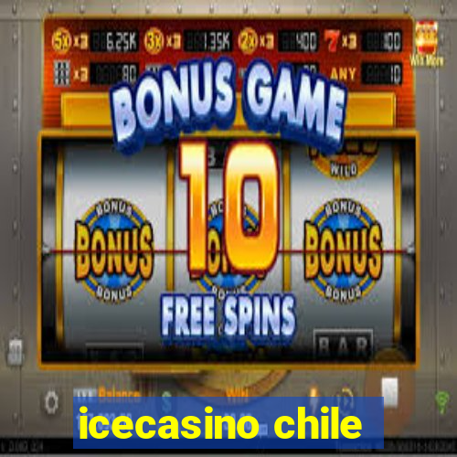 icecasino chile