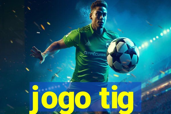 jogo tig