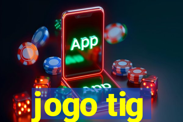 jogo tig