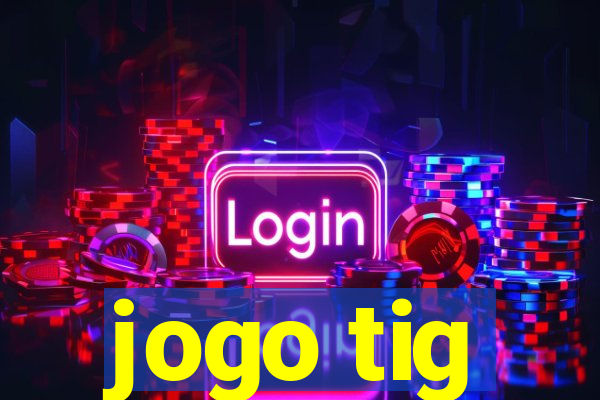 jogo tig