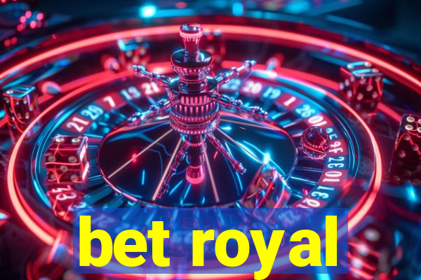 bet royal