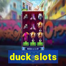 duck slots