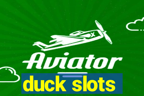 duck slots