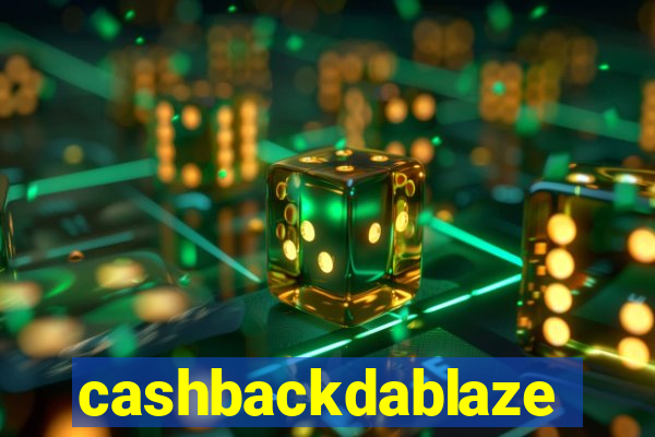 cashbackdablaze