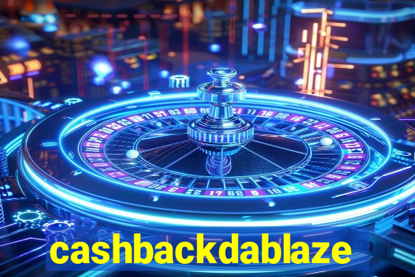 cashbackdablaze