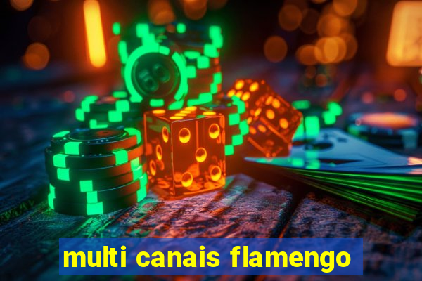 multi canais flamengo