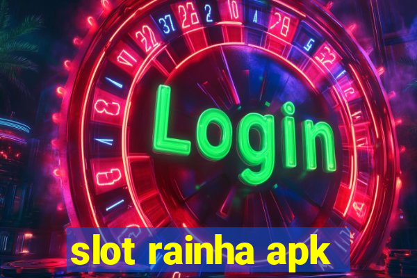 slot rainha apk